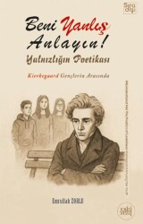 Beni Yanlış Anlayın! Yalnızlığın Poetikası - Eski Yeni Yayınları