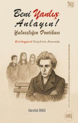 Beni Yanlış Anlayın! Yalnızlığın Poetikası - 1