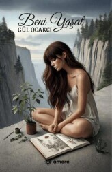 Beni Yaşat - Amore Yayınevi