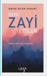 Beni Zayi Ettiler - Linza Yayınları