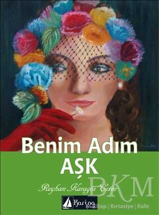 Benim Adım Aşk - Karina Kitap