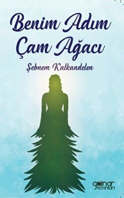 Benim Adım Çam Ağacı - 1