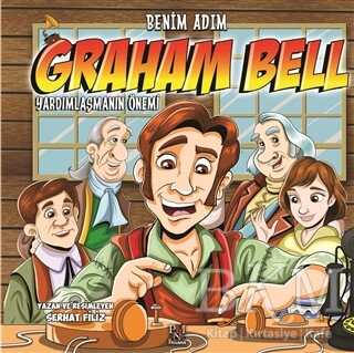 Benim Adım Graham Bell : Yardımlaşmanın Önemi - Panama Yayıncılık