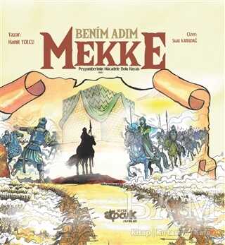 Benim Adım Mekke - 3