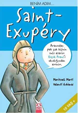 Benim Adım... Saint-Exupery - Altın Kitaplar
