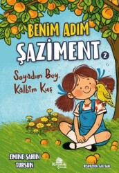 Benim Adım Şaziment 2 - Soyadım Bey, Kalbim Kuş - Kronik Çocuk