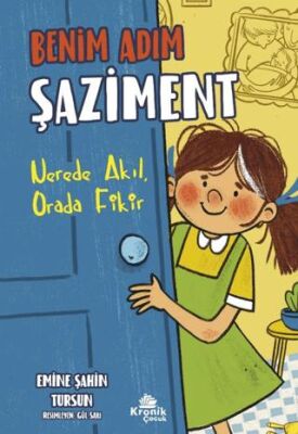 Benim Adım Şaziment - Nerede Akıl, Orada Fikir - 1