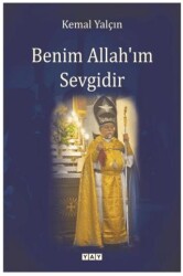 Benim Allah`ım Sevgidir - YAY - Yeni Anadolu Yayınları