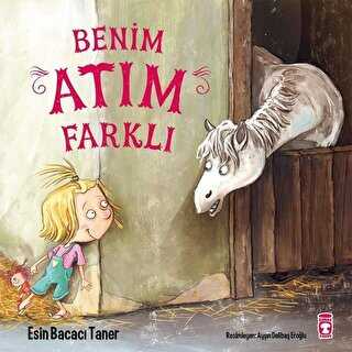 Benim Atım Farklı - Timaş Çocuk