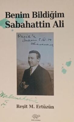 Benim Bildiğim Sabahattin Ali - 1
