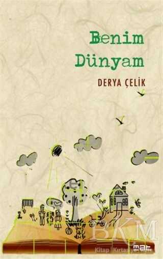 Benim Dünyam - Mat Kitap