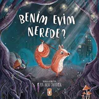 Benim Evim Nerede? - Timaş Çocuk