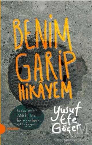 Benim Garip Hikayem - Portakal Kitap