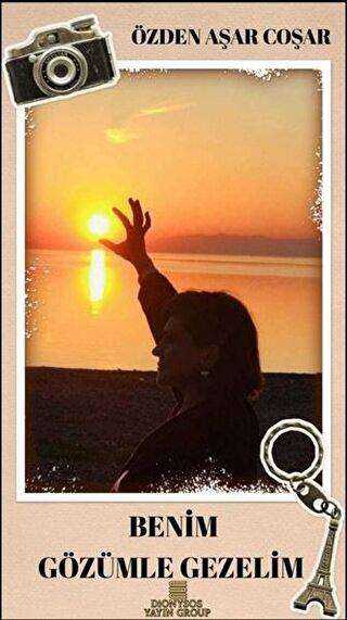 Benim Gözümle Gezelim - Dionysos Yayın Group