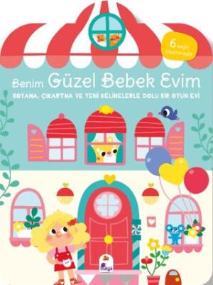 Benim Güzel Bebek Evim - Boyama, Çıkartma ve Yeni Kelimelerle Dolu Bir Oyun Evi 6 Sayfa Çıkartmasıy - 1