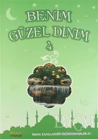 Benim Güzel Dinim - 4