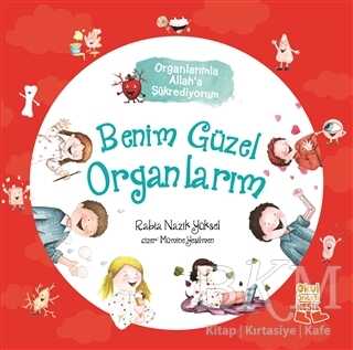 Benim Güzel Organlarım - Organlarımla Allah’a Şükrediyorum - Nesil Okul Öncesi