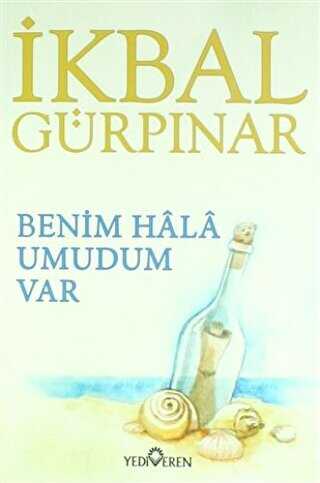 Benim Hala Umudum Var - Yediveren Yayınları