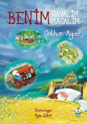 Benim Hayalim Benim Masalım - Luna Çocuk Yayınları
