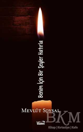 Benim İçin Bir Şeyler Hatırla - Kanes Yayınları