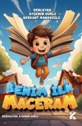 Benim İlk Maceram - Kiba Yayımcılık