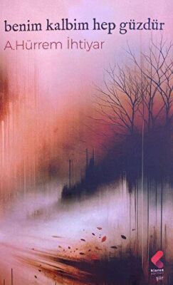 Benim Kalbim Hep Güzdür - 1