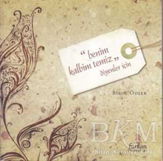 Benim Kalbim Temiz Diyenler İçin - Furkan Yayınları