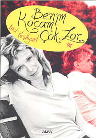 Benim Kocam Çok Zor - Alfa Yayınları