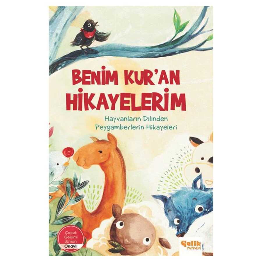 Benim Kur`an Hikayelerim - Çelik Yayınevi