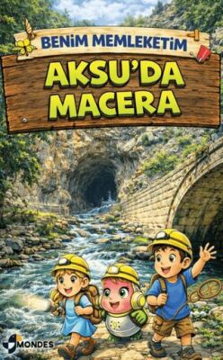 Benim Memleketim Aksu’da Macera - 1