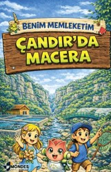 Benim Memleketim Çandır’da Macera - Mondes Yayınları