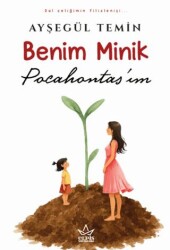 Benim Minik Pocahontas’ım - Elpis Yayınları