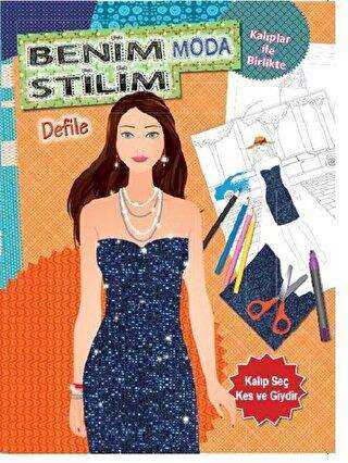 Benim Moda Stilim Defile - Revzen Kitap