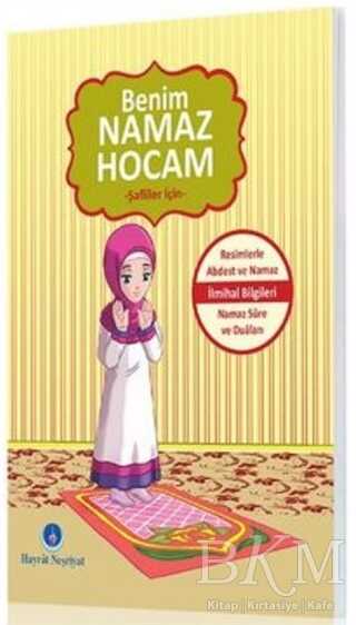 Benim Namaz Hocam Kızlar ve Şafiiler İçin - Hayrat Neşriyat