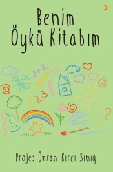 Benim Öykü Kitabım - Cinius Yayınları