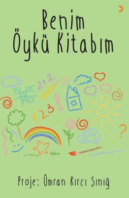 Benim Öykü Kitabım - 1