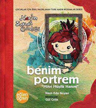 Benim Portrem Nar`ın Sanat Günlüğü - Eğlen Öğren - Dstil Tasarım İletişim Yayınları