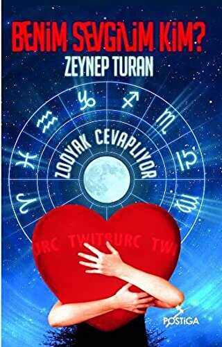 Benim Sevgilim Kim? - Zodyak Cevaplıyor - Postiga Yayınları