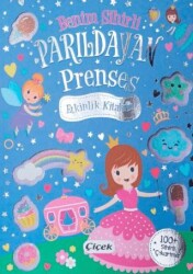 Benim Sihirli Parıldayan Prenses Etkinlik Kitabım - Çiçek Yayıncılık