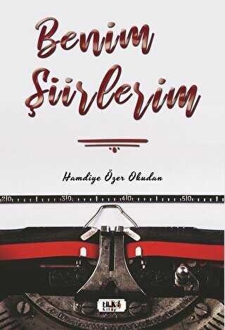 Benim Şiirlerim - Tilki Kitap