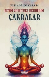 Benim Spiritüel Rehberim - Çakralar - Perseus