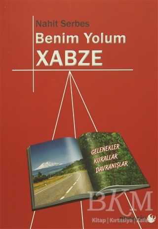 Benim Yolum Xabze - Phoenix Yayınevi