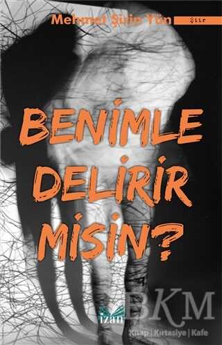 Benimle Delirir misin ? - İzan Yayıncılık
