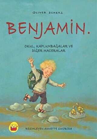 Benjamin. - Okul, Kaplumbağalar ve Diğer Maceralar - Kuraldışı Yayınevi