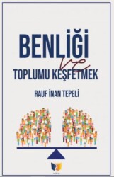 Benliği Toplu Keşfetmek - Ateş Yayınları