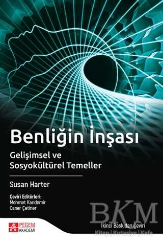 Benliğin İnşası - Pegem Akademi Yayıncılık