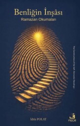 Benliğin İnşası - Ramazan Okumaları - Fecr Yayınları
