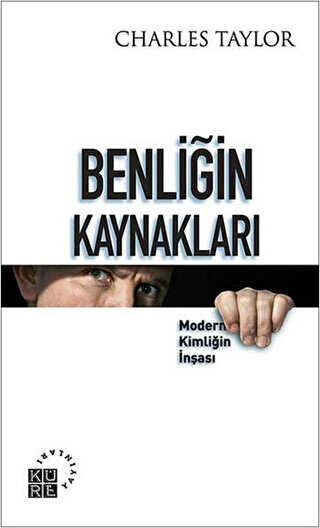 Benliğin Kaynakları - Küre Yayınları