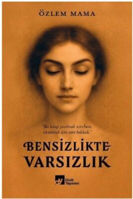 Bensizlikte Varsızlık - 1