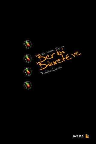 Ber bi Binxete ve - Avesta Yayınları
